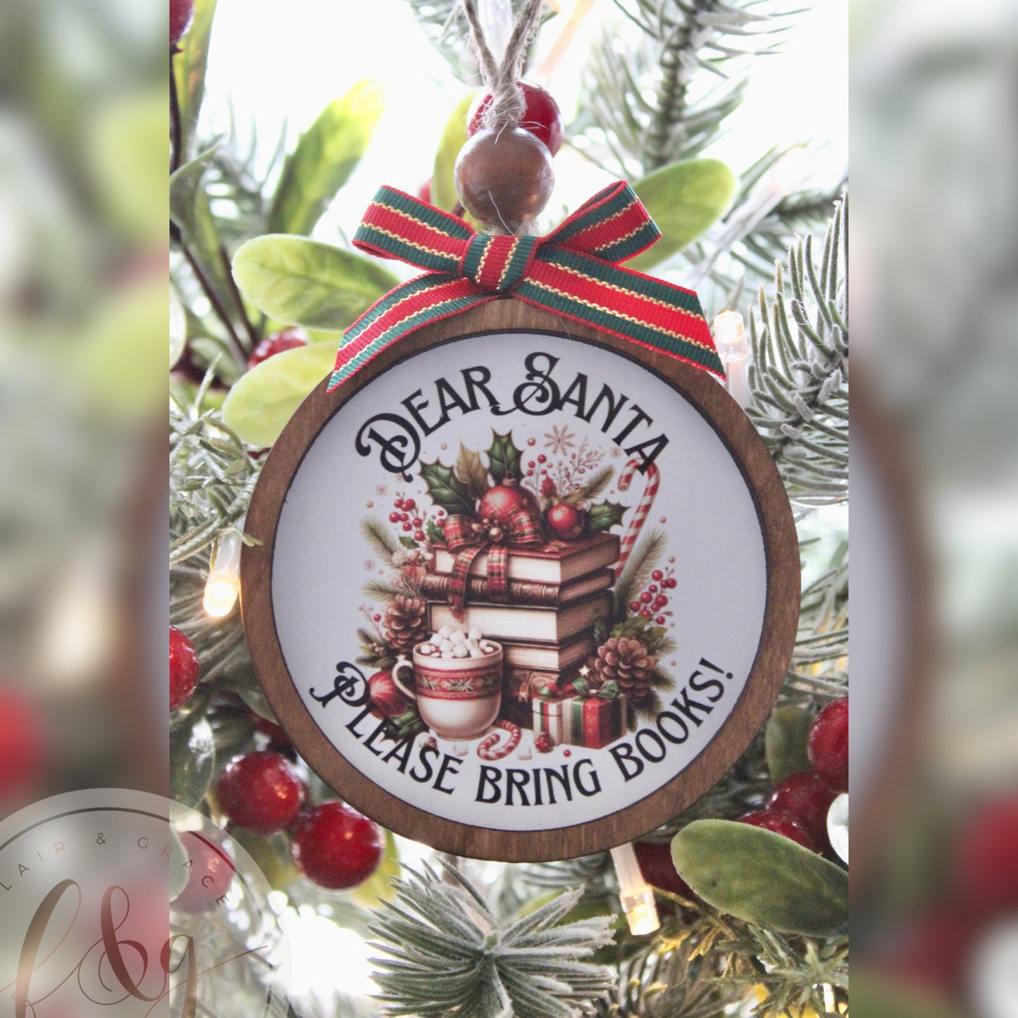 Dear Santa Please Bring More Books Ornament