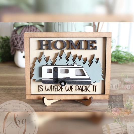 Caravan & Camping  Collection - Home is Where we Park It