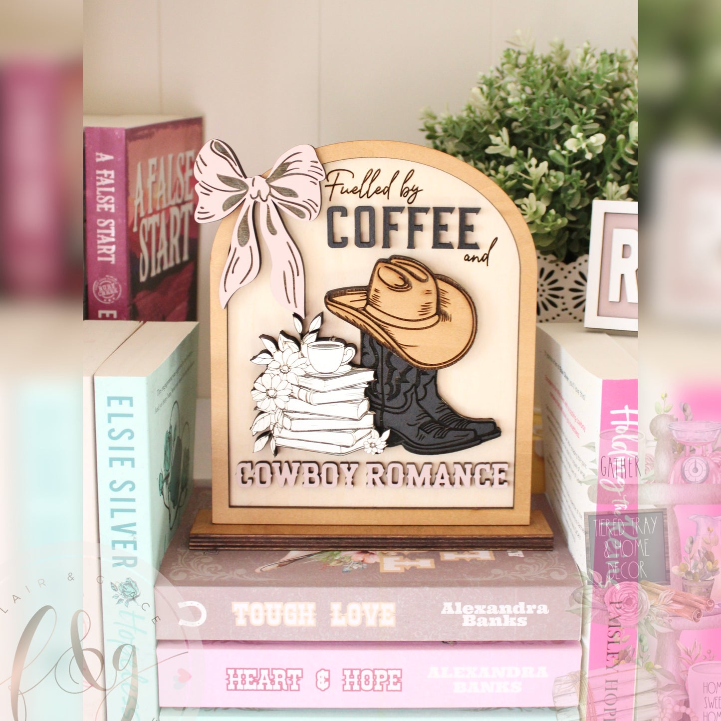 Fuelled by Coffee and Cowboy Romance Sign