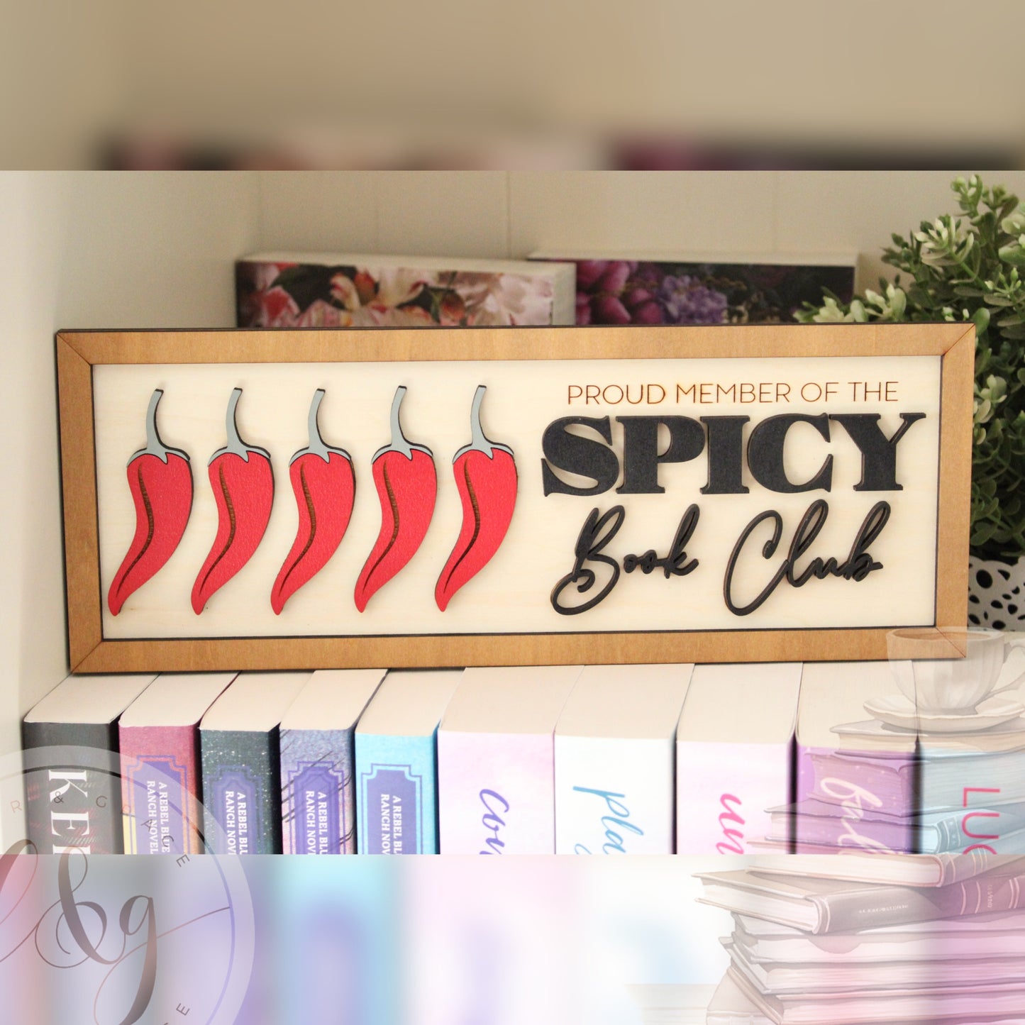 Proud Member of the Spicy Book Club Sign