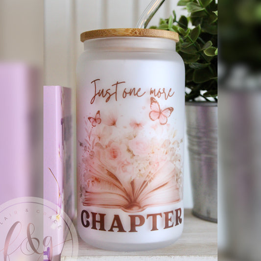 Just One More Chapter Glass Can Tumbler