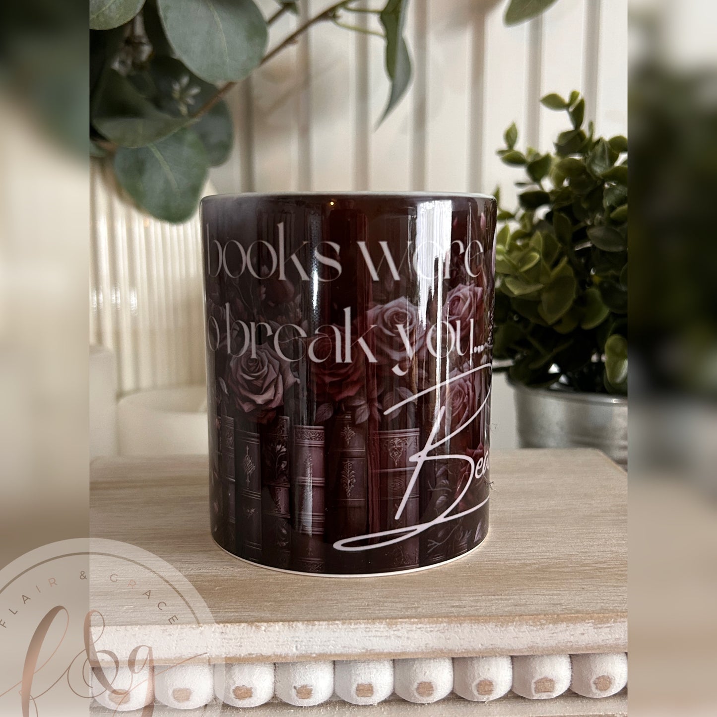 IN STOCK Some books were born to break you beautifully Mug