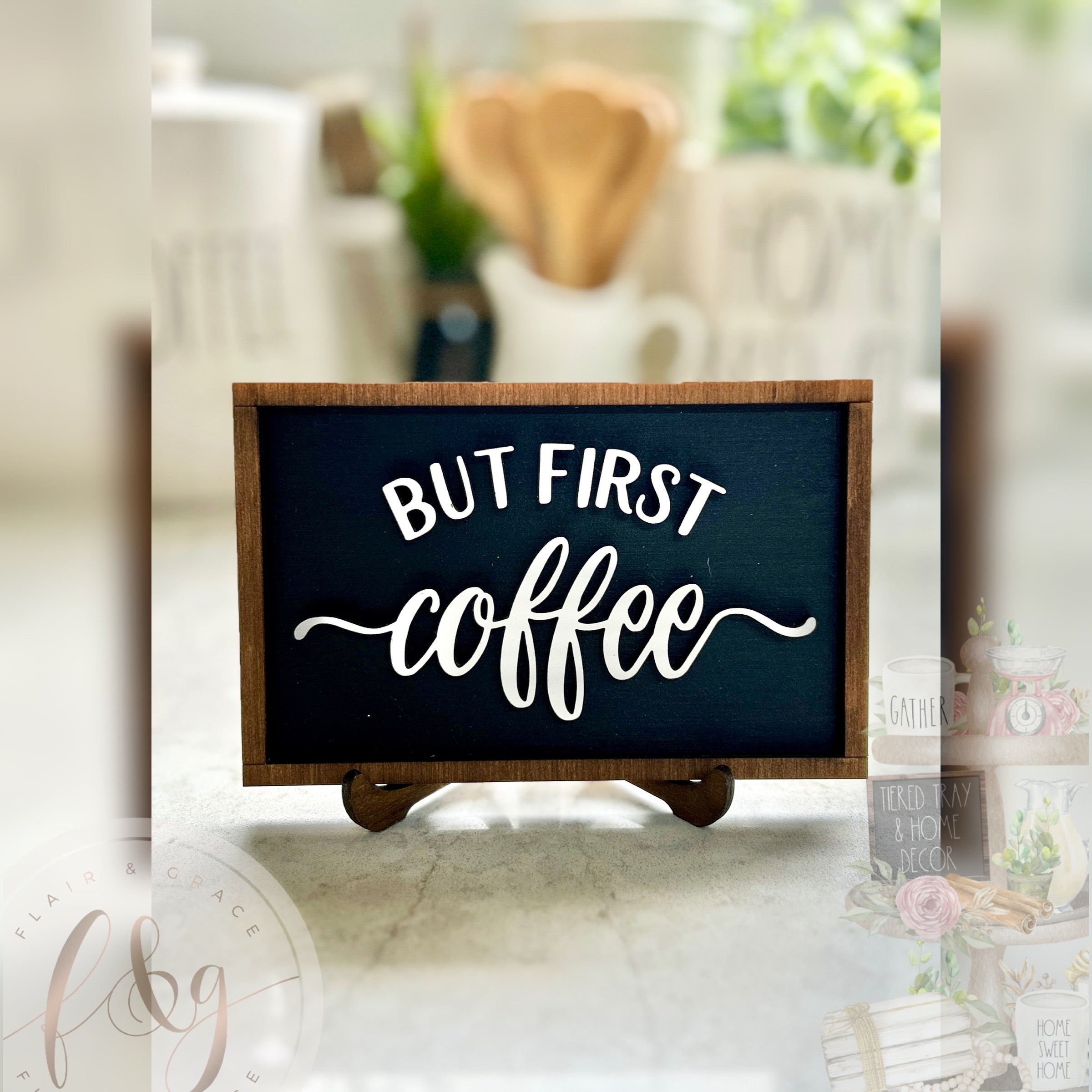 But First Coffee - But First Coffee Sign – Flair & Grace
